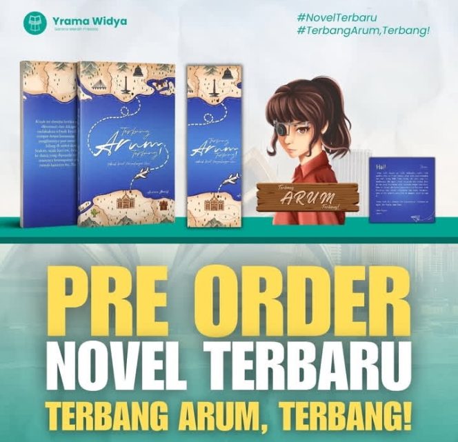 
 Novelis Aurora Maris Novel Terbaru “Terbang Arum, Terbang!” Sudah Bisa Didapatkan Pre- Order